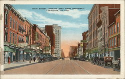 Main Street, looking East from Broadway Main Street, looking East from Broadway
