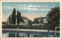 Hotel Westminster, Westminster Park Thousand Islands, NY Postcard Postcard Postcard