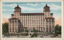 The Ambassador from Sunrise Avenue Palm Beach, FL Postcard Postcard Postcard