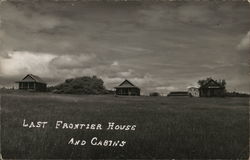 Last Frontier House and Cabins Postcard