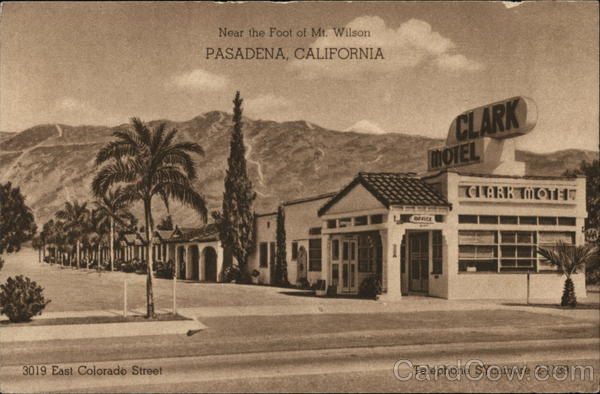 Clark Motel, near the foot of Mt. Wilson Pasadena California
