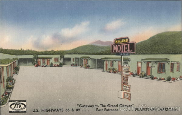 Hi-Land Motel: Gateway to the Grand Canyon Flagstaff Arizona