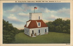 Mt. Ut-Say-An-Tha Observatory, Elevation 3365 Feet Stamford, NY Postcard Postcard Postcard