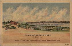 Chain of Rocks Bridge - Where US 66 "Will Rogers Highway" crosses the Mississippi River Chain of Rocks Bridge - Where US 66 "Will Rogers Highway" crosses the Mississippi River
