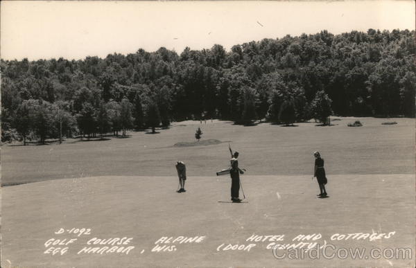 Golf Course Alpine Hotel and Cottages Egg Harbor WI Postcard Golf Course Alpine Hotel and Cottages Egg Harbor WI Postcard