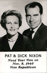Pat & Dick Nixon Need Your Vote on Nov. 8, 1960 Vote Republican Postcard