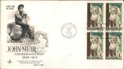 John Muir, Conservationist Block of Stamps First Day Cover
