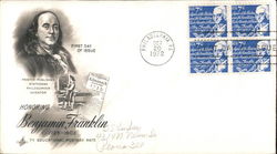 Honoring Benjamin Franklin 1725-1802 Block of Stamps First Day Cover