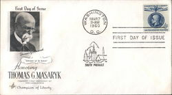 Honoring Thomas G. Masaryk, Founder-First President of Czechoslovakia ~ Champion of Liberty First Day Cover
