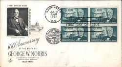 100th Anniversary of the Birth of George W. Norris Block of Stamps First Day Cover