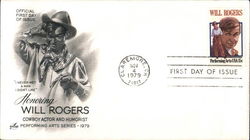 Honoring Will Rogers - Cowboy Actor and Humorist - Performing Arts Series 1979 First Day Cover