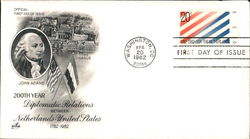 200th Year Diplomatic Relations Between Netherlands-United States 1782-1982 First Day Cover