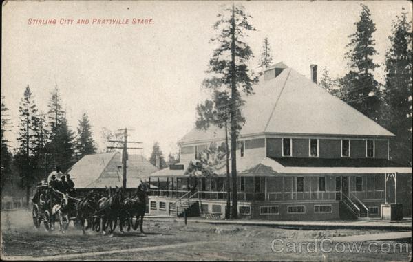 Prattville Stage Stirling City California