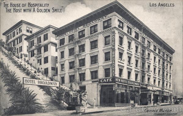Hotel Broadway - The House of Hospitality, The Host with a Golden Smile Los Angeles California