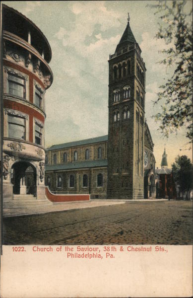 Church of the Saviour, 38th & Chestnut Sts. Philadelphia Pennsylvania