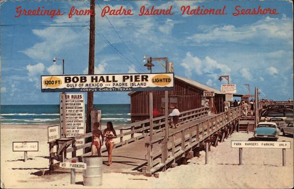 Greetings from Padre Island National Seashore - The New Bob Hall Pier South Padre Island Texas