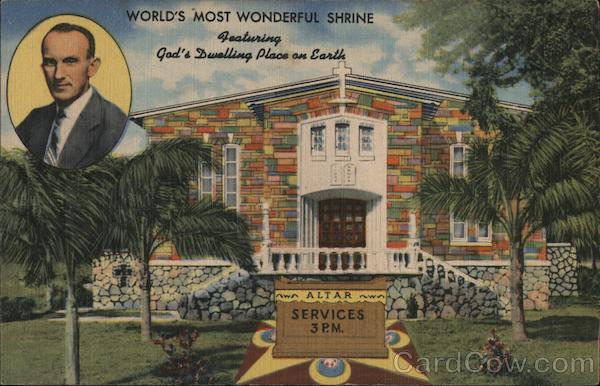 World's Most Wonderful Shrine, Featuring God's Dwelling Place on Earth St. Petersburg Florida