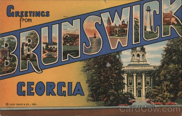 Greetings from Brunswick, Georgia