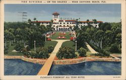 The Riviera, On the Halifax, Florida's Foremost All Year Hotel Daytona Beach, FL Postcard Postcard Postcard