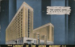 The Curtis Hotel - Largest in the Upper Midwest Postcard