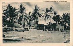 Native Houses Nipa, Philippines Southeast Asia Postcard Postcard Postcard