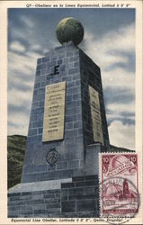 Equatorial Line Obelisc, Latitude 0 0' 0" Quito, Ecuador South America Postcard Postcard Postcard