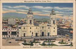 Metropolitan Basilica Lima, Peru Postcard Postcard Postcard