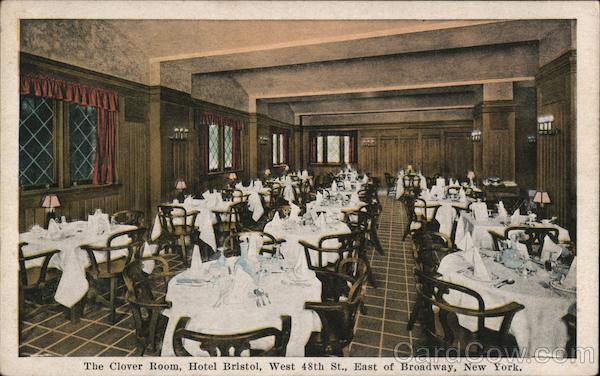 The Clover Room, Hotel Bristol, West 48th St., East of Broadway New York
