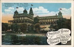 Crossmon House, Inc., Prop. Alexandria Bay, NY Postcard Postcard Postcard