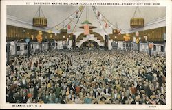 Dancing in the Marine Ballroom - Atlantic City Steel Pier Postcard