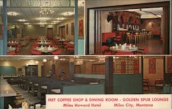 Met Coffee Shop & Dining Room - Golden Spur Lounge Miles Howard Hotel Miles City, MT Postcard Postcard Postcard