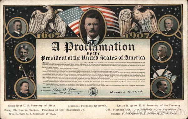 A Proclamation from Theodore Roosevelt: 1607-1907