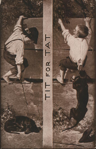 Tit for Tat (Sheahan’s Famous Picture Post Card)