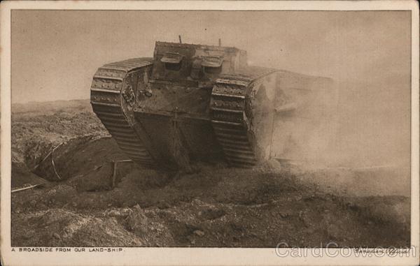 A Broadside From Our Land-Ship World War I