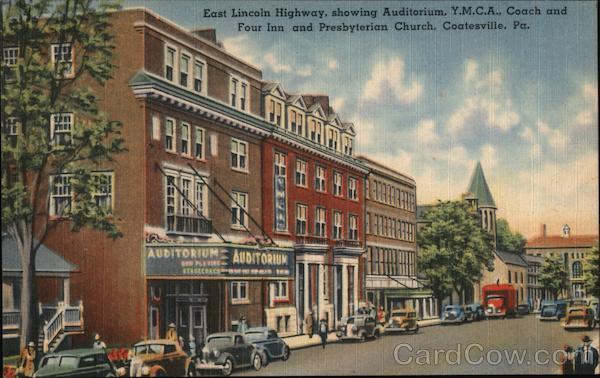 East Lincoln Highway, Showing Auditorium, Y.M.C.A., Coach and Four Inn and Presbyterian Church Coatesville