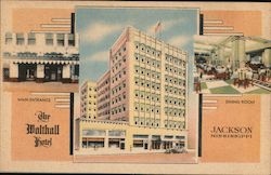 The Walthall Hotel, In the Heart of Mississippi's Larges City Jackson, MS Postcard Postcard Postcard