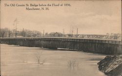 The Old Granite St. Bridge Before the Flood of 1896 Postcard