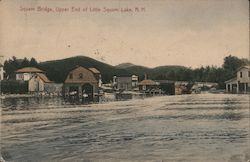 Squam Bridge, Upper End of Little Squam Lake Ashland, NH Postcard Postcard Postcard