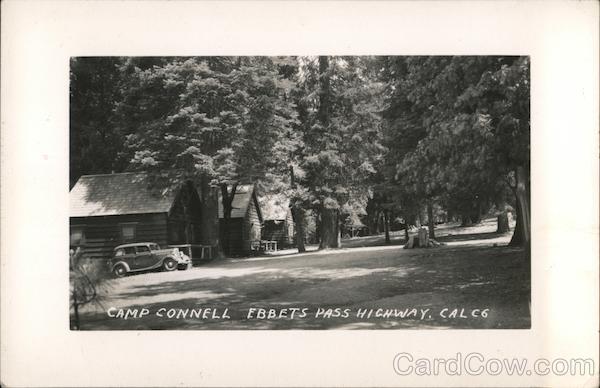 Camp Connell, Ebbets Pass Highway Arnold California