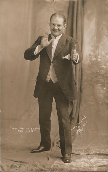 Fred Fischer Saying, Now Lift It Billy Sunday