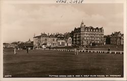 Putting Green and R. and A. Golf Club House, St. Andrews Postcard