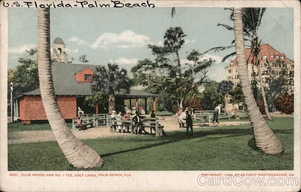 Clubhouse and No. 1 Tee, Golf Links Palm Beach Florida