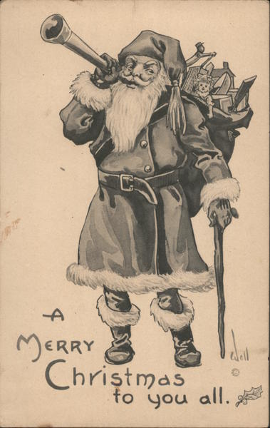 A Merry Christmas to You All Santa Claus