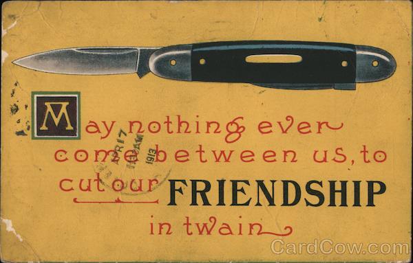 Pocket Knife May Nothing Cut our Freindship Greetings
