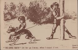 The Loose Tooth "Let her Go Jimmy, When I Count T'ree" Postcard