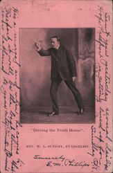 Rev. W. A. Sunday, Evangelist "Driving the Point Home" Postcard