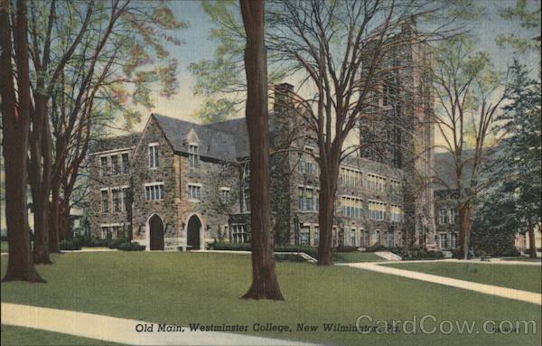 Old Main, Westminster College New Wilmington Pennsylvania