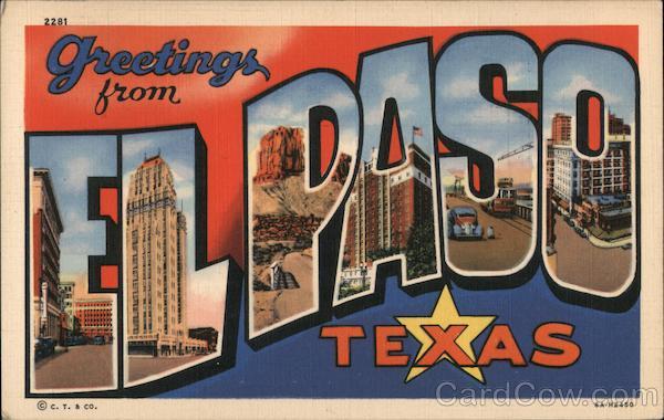 Greetings from El Paso, Texas