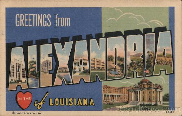 Greetings from Alesandria Alexandria Louisiana