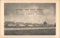 Mount View Auto Court Calgary, AB Canada Alberta Postcard Postcard Postcard